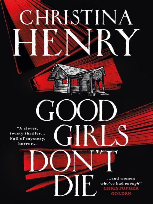 Title details for Good Girls Don't Die by Christina Henry - Wait list